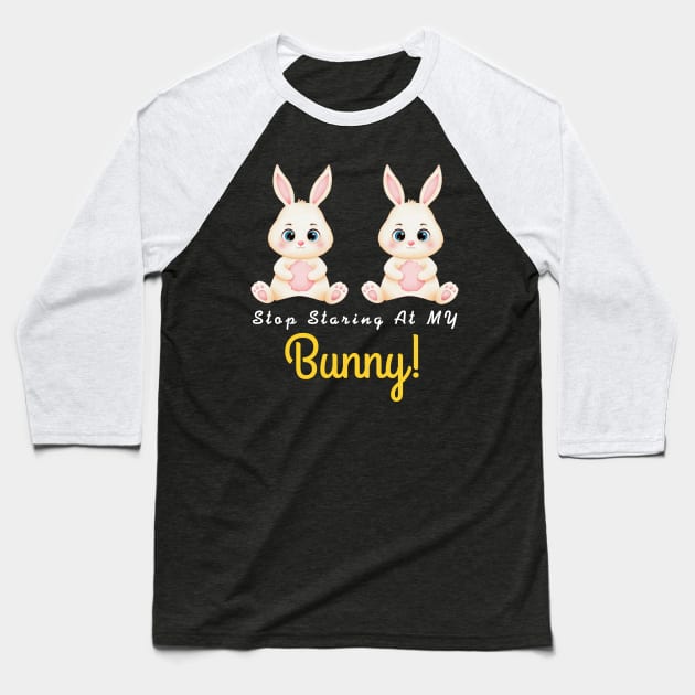 Stop Staring At My Bunny Halloween For Kids Women Men Team Baseball T-Shirt by AE Desings Digital